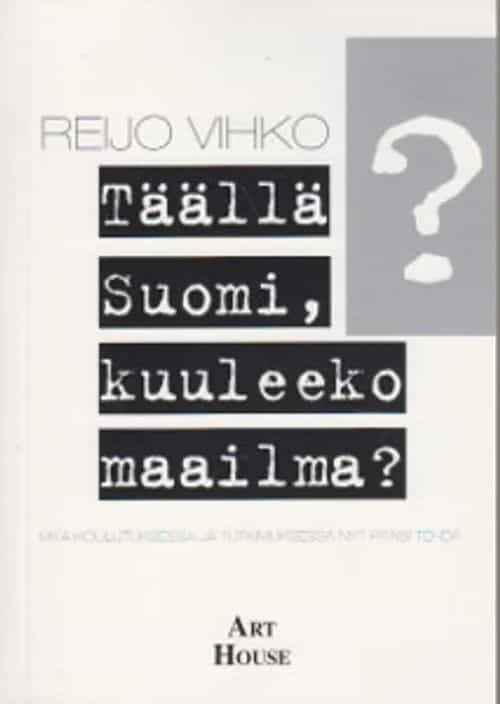 Täällä Suomi, kuuleeko maailma?