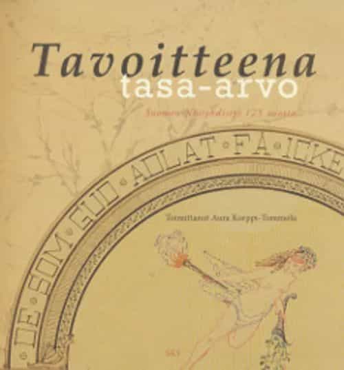 Tavoitteena tasa-arvo Suomen naisyhdistys 125 vuotta