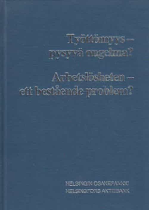 Työttömyys - pysyvä ongelma?