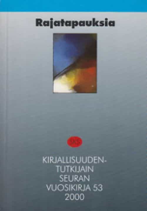 Rajatapauksia Kirjallisuudentutkijain seuran vuosikirja 53