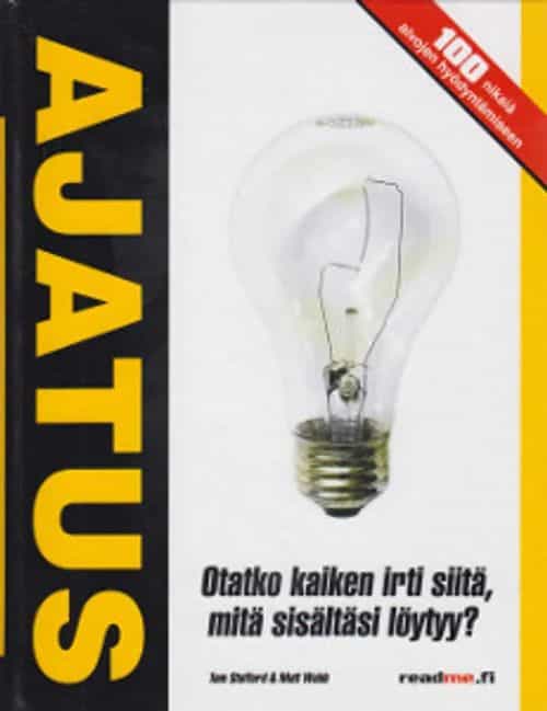 Ajatus Otatko kaiken irti siitä, mitä sisältäsi löytyy?