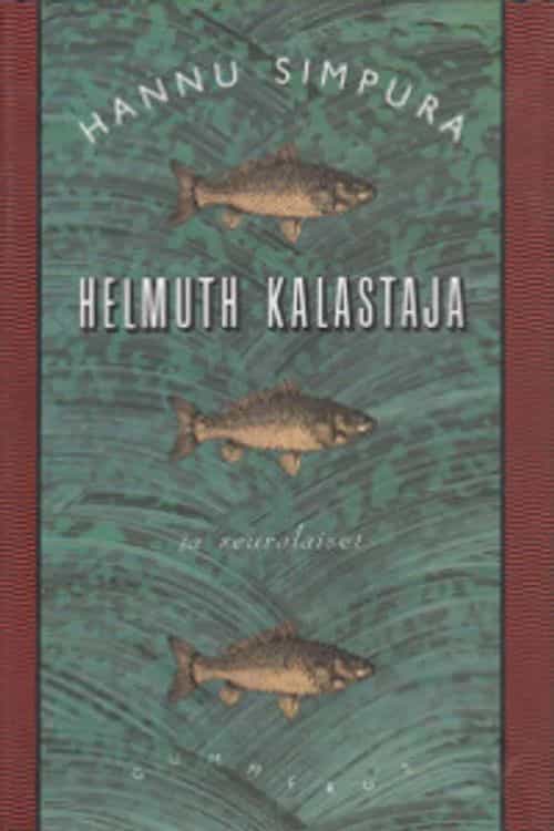 Helmut kalastaja ja seuralaiset