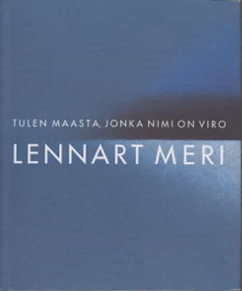 Tulen maasta, jonka nimi on Viro