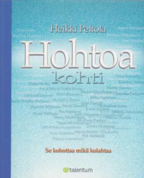 Hohtoa kohti Se kohottaa mikä kolahtaa