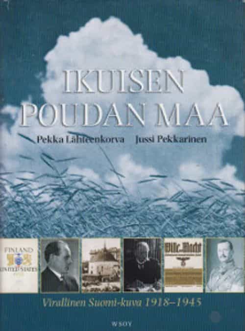 Ikuisen poudan maa Virallinen suomi-kuva 1918-1945