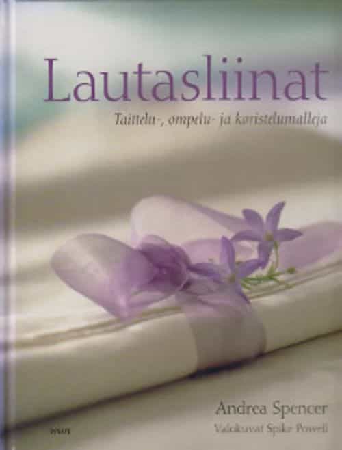 Lautasliinat Taittelu-, ompelu- ja koristelumalleja