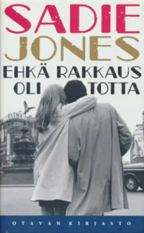 Ehkä rakkaus oli totta