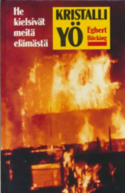 Kristalliyö / He kielsivät meitä elämästä