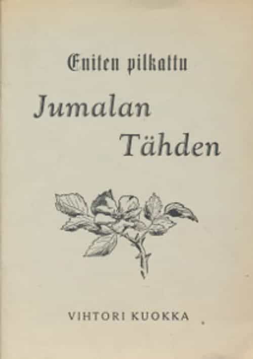 Eniten pilkattu Jumalan tähden