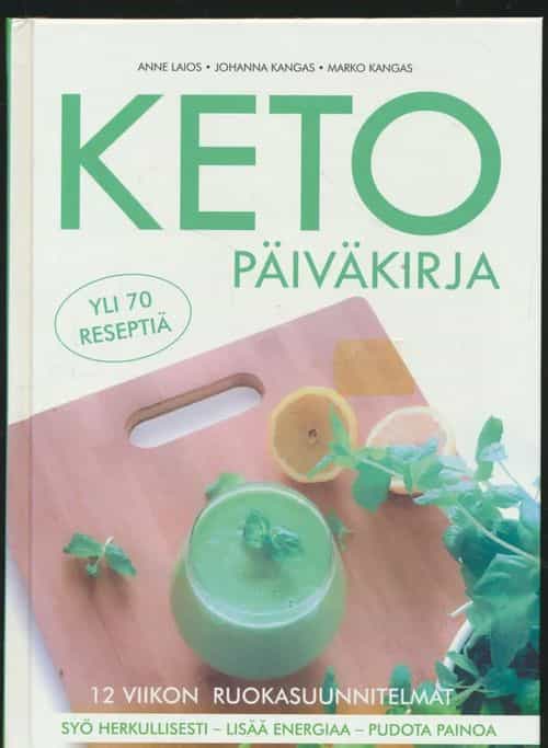 Keto päiväkirja - Yli 70 reseptiä