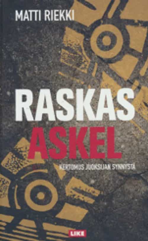 Raskas askel, Kertomus juoksijan synnystä