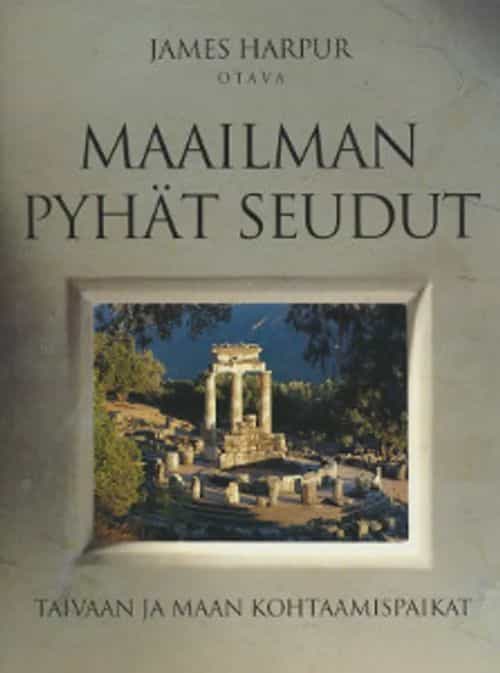 Maailman pyhät seudut, Taivaan ja maan kohtaamispaikat