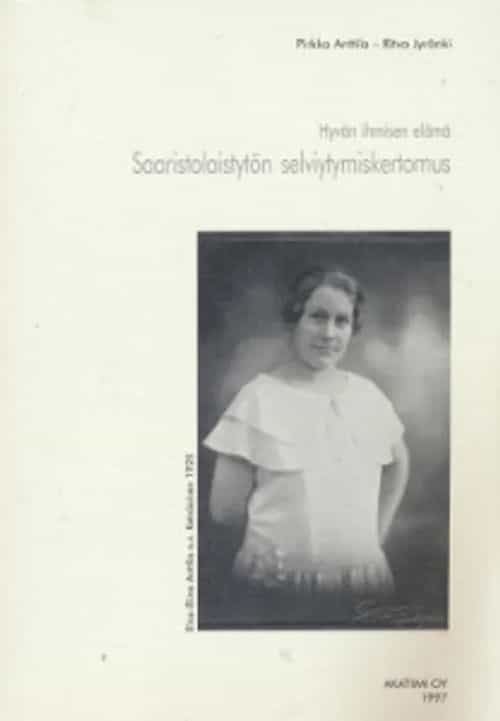 Hyvän ihmisen elämä, Saaristolaistytön selviytymiskertomus 1897-1977
