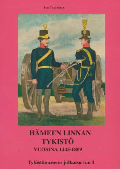 Hämeen linnan tykistö vuosina 1445-1809, Tykistömuseon julkaisuja n:o 1