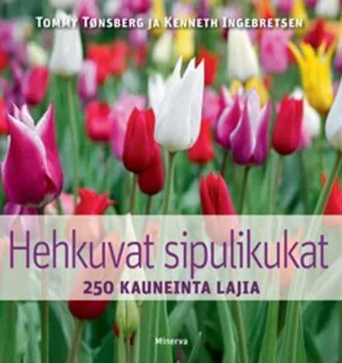 Hehkuvat sipulikukat : 250 kauneinta lajia
