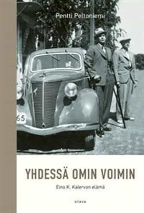 Yhdessä omin voimin Eino K Kalervon elämä