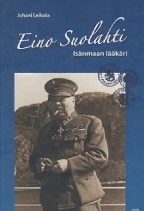 Eino Suolahti Isänmaan lääkäri