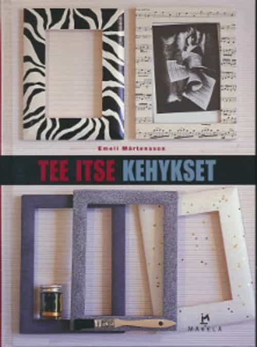 Tee itse kehykset