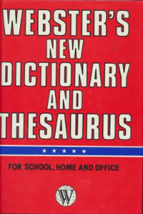 Webster's new dictionary and thesaurus For school, home and office