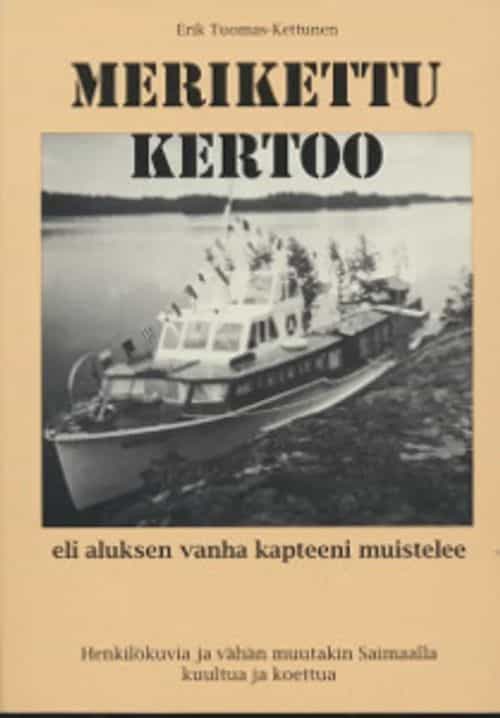Merikettu kertoo eli aluksen vanha kapteeni muistelee