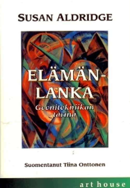 Elämänlanka Geenitekniikan tarina