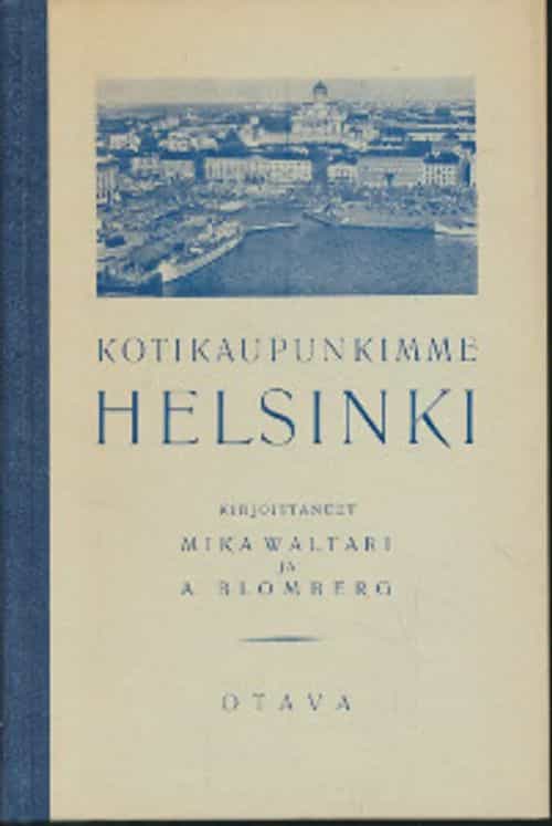 Kotikaupunkimme Helsinki Helsinki-lukukirja III