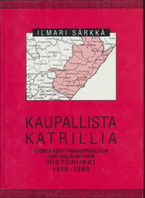Kaupallista katrillia - Suomen Vähittäiskauppiasliiton Savo-Karjalan piirin historiikki 1918-1990