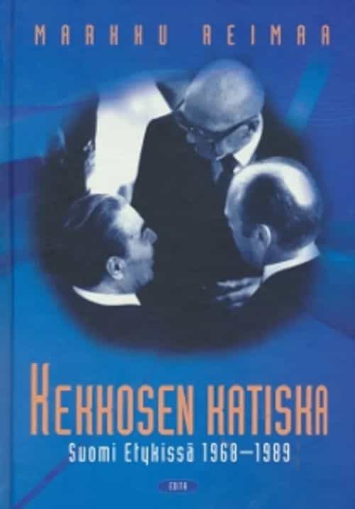 Kekkosen katiska Suomi Etykissä 1968-1989