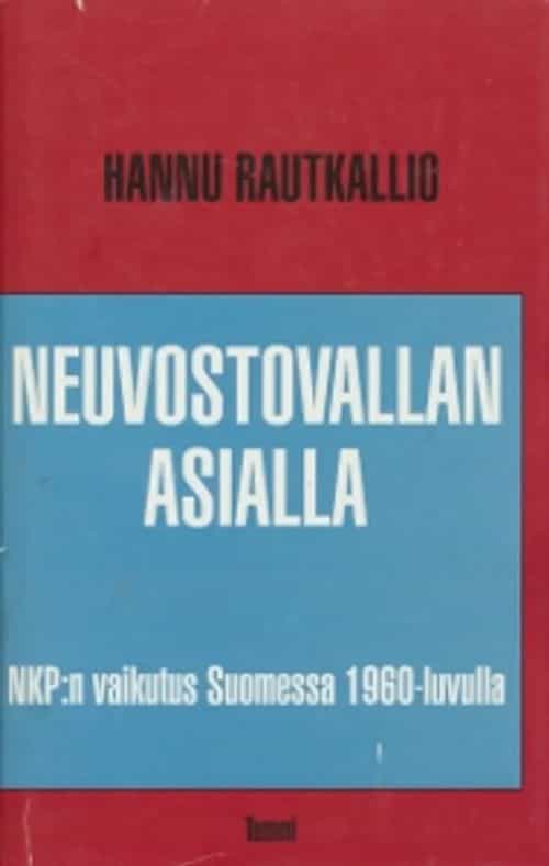 Neuvostovallan asialla NKP:n vaikutus Suomessa 1960-luvulla