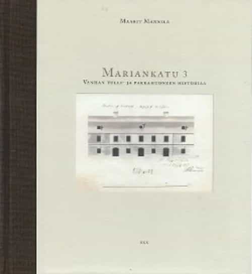 Mariankatu 3 Vanhan tulli- ja pakkahuoneen historia