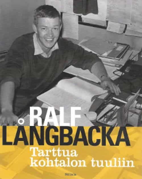 Ralf Långbacka Tarttua kohtalon tuuliin