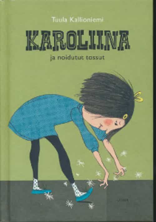 Karoliina ja noidutut tossut