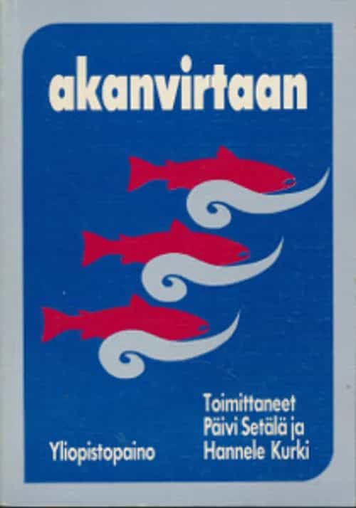 Akanvirtaan Johdatus naistutkimukseen