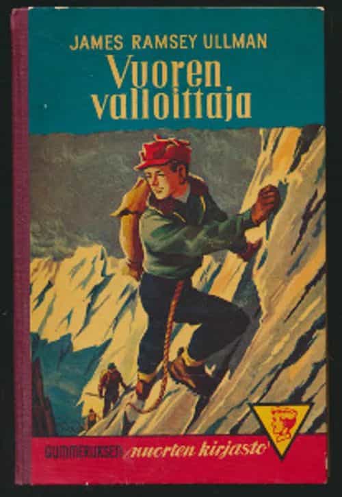 Vuoren valloittaja Vuoristoromaani (Gummeruksen nuorten kirjasto 7)
