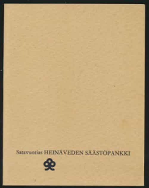 Satavuotias Heinäveden Säästöpankki 1876-1975