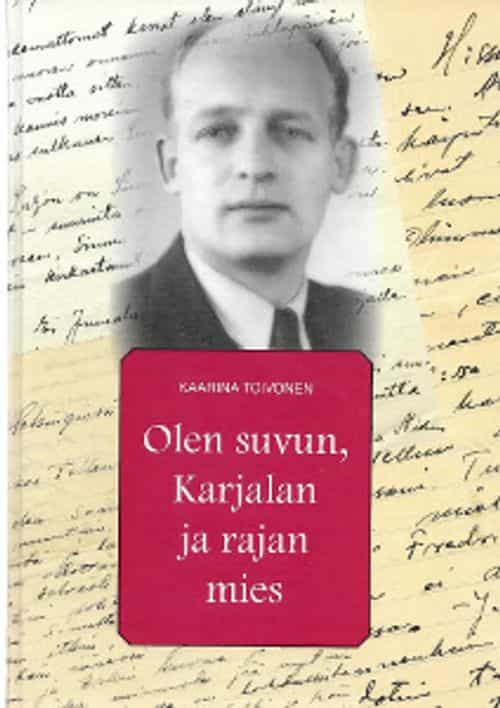 Olen suvun, Karjalan ja rajan mies