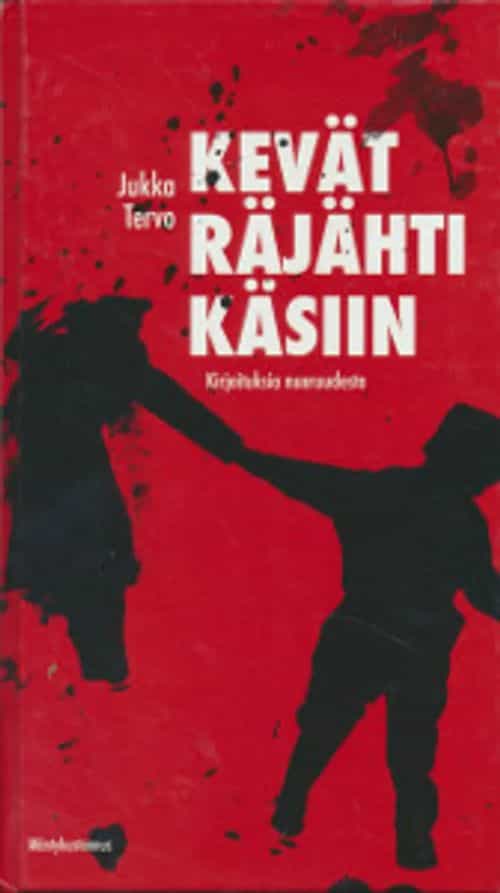 Kevät räjähti käsiin Kirjoituksia nuoruudesta