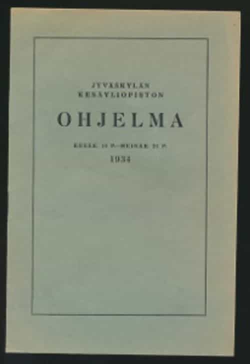 Jyväskylän kesäyliopiston ohjelma kesäk. 11 P.- heinäk. 21 P. 1934