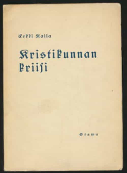 Kristikunnan kriisi Tosiasioita ja näköaloja vuosilta 1927-1932