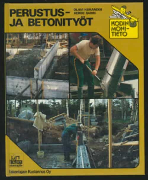 Perustus- ja betonityöt Kodin monitieto