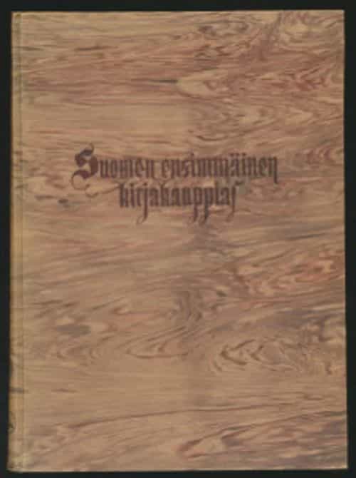 Suomen ensimmäinen kirjakauppias Piirteitä Laurentius Jauchiuksen toiminnasta Suomessa ja Baltiassa vv. 1642-1666