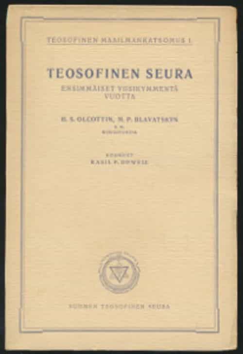 Teosofinen Seura ensimmäiset viisikymmentä vuotta