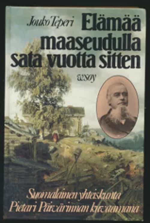 Elämää maaseudulla sata vuotta sitten