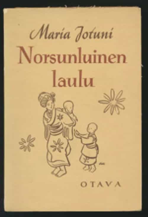 Norsunluinen laulu Novelleja ja katkelmia