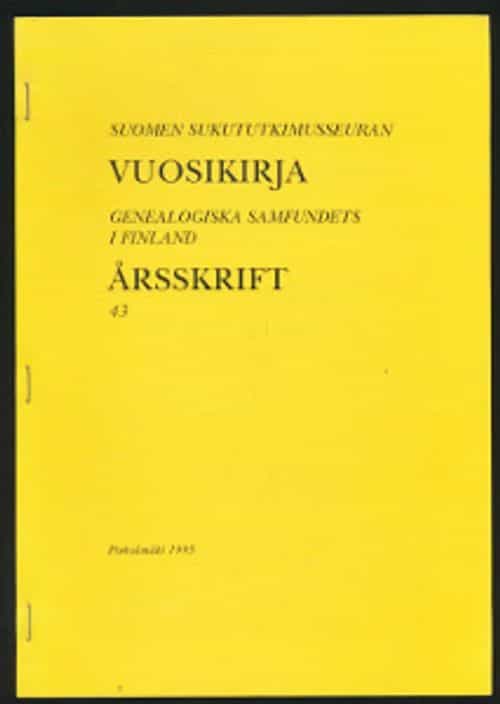 Suomen Sukututkimusseuran vuosikirja 43 Genealogiska samfundets i Finland årsskrift 43