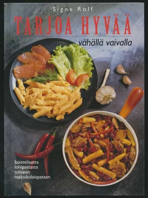Tarjoa hyvää vähällä vaivalla