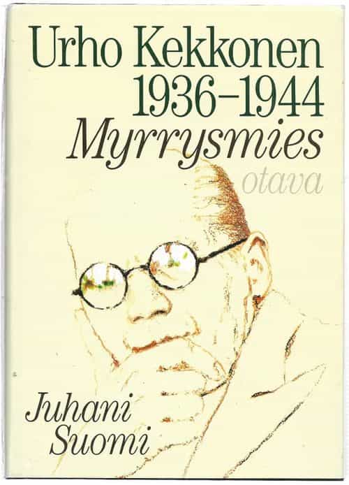 Urho Kekkonen 1936-1944 Myrrysmies