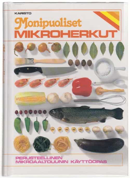 Monipuoliset mikroherkut - perusteellinen mikroaaltouunin käyttöopas