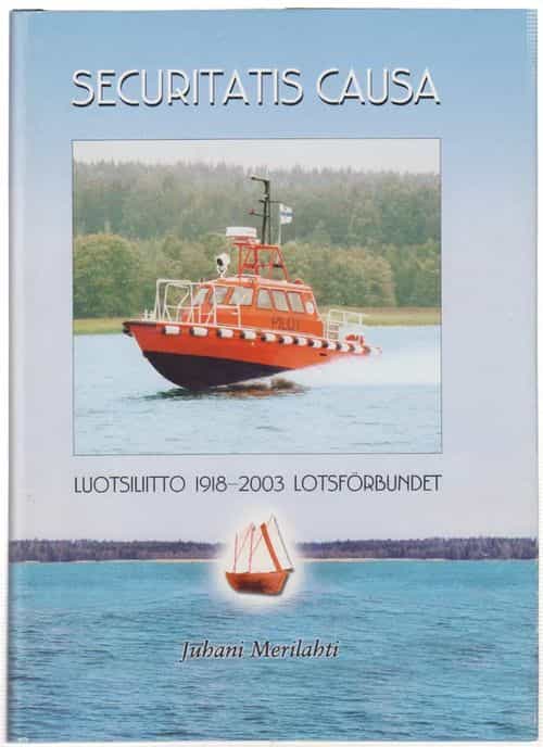 Securitatis causa - luotsiliitto 1918-2003 - Lotsförbundet