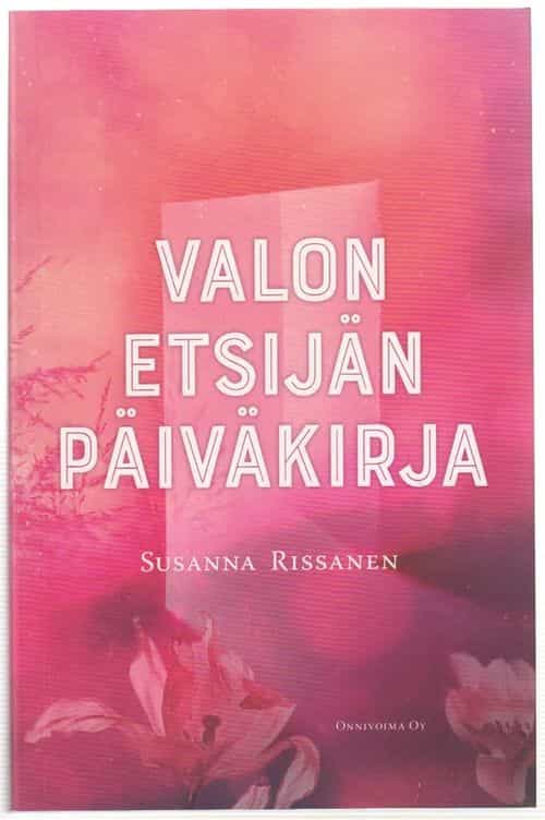 Valon etsijän päiväkirja